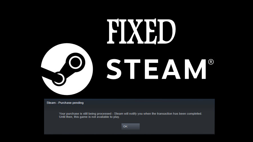 How to fix the pending transaction Steam error