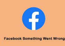 Fix Something Went Wrong on Facebook