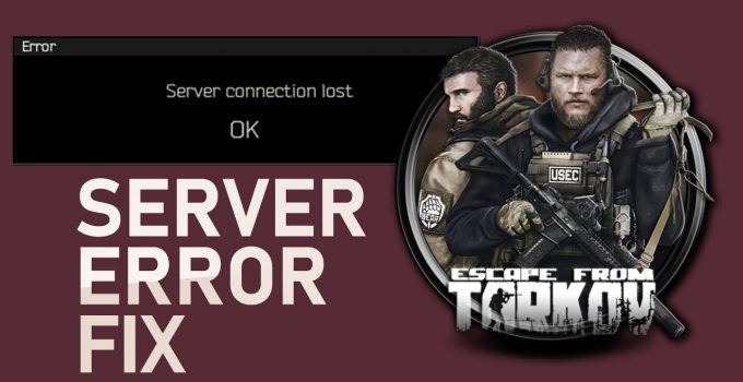 Fix Server Connection Lost Tarkov