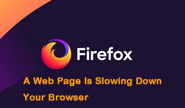 Fix Web Page is Slowing Down Your Browser